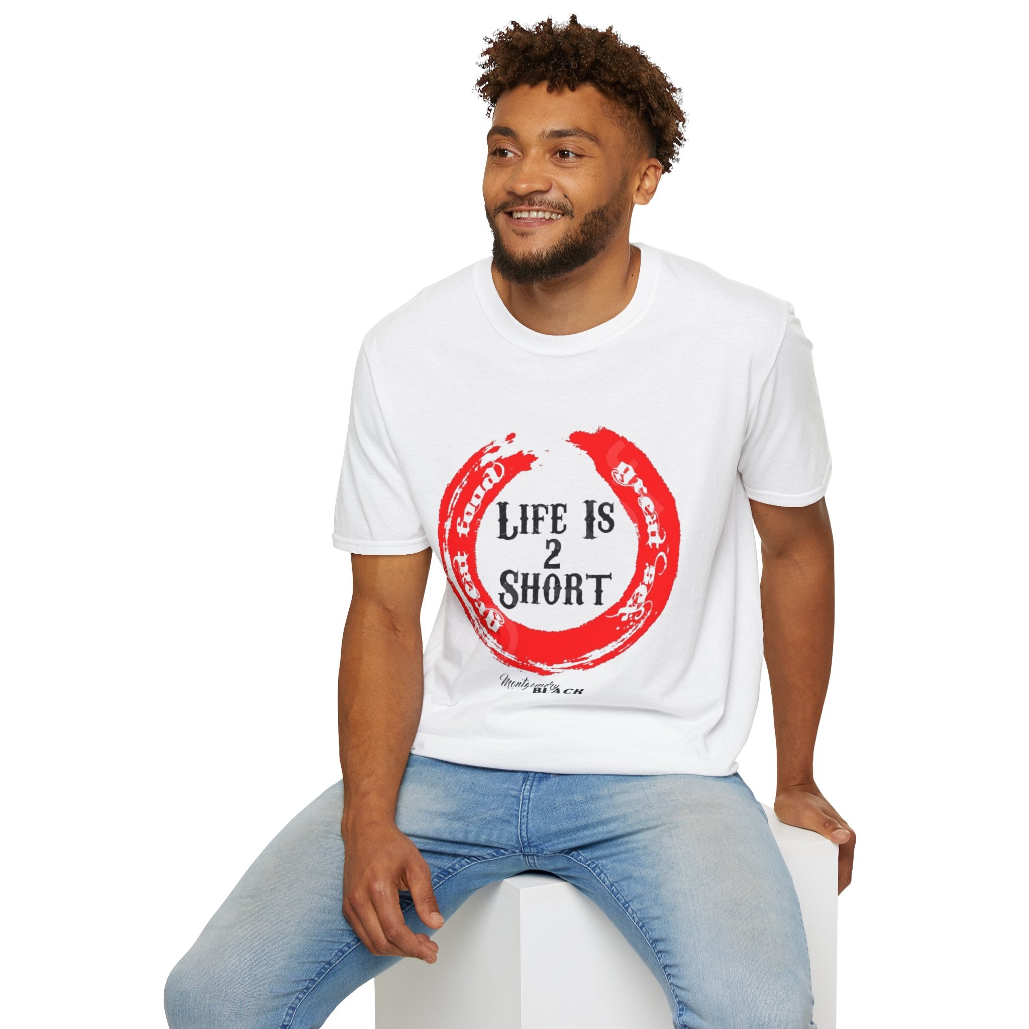 Life is 2 Short Unisex Softstyle T-Shirt - Casual Inspirational Tee